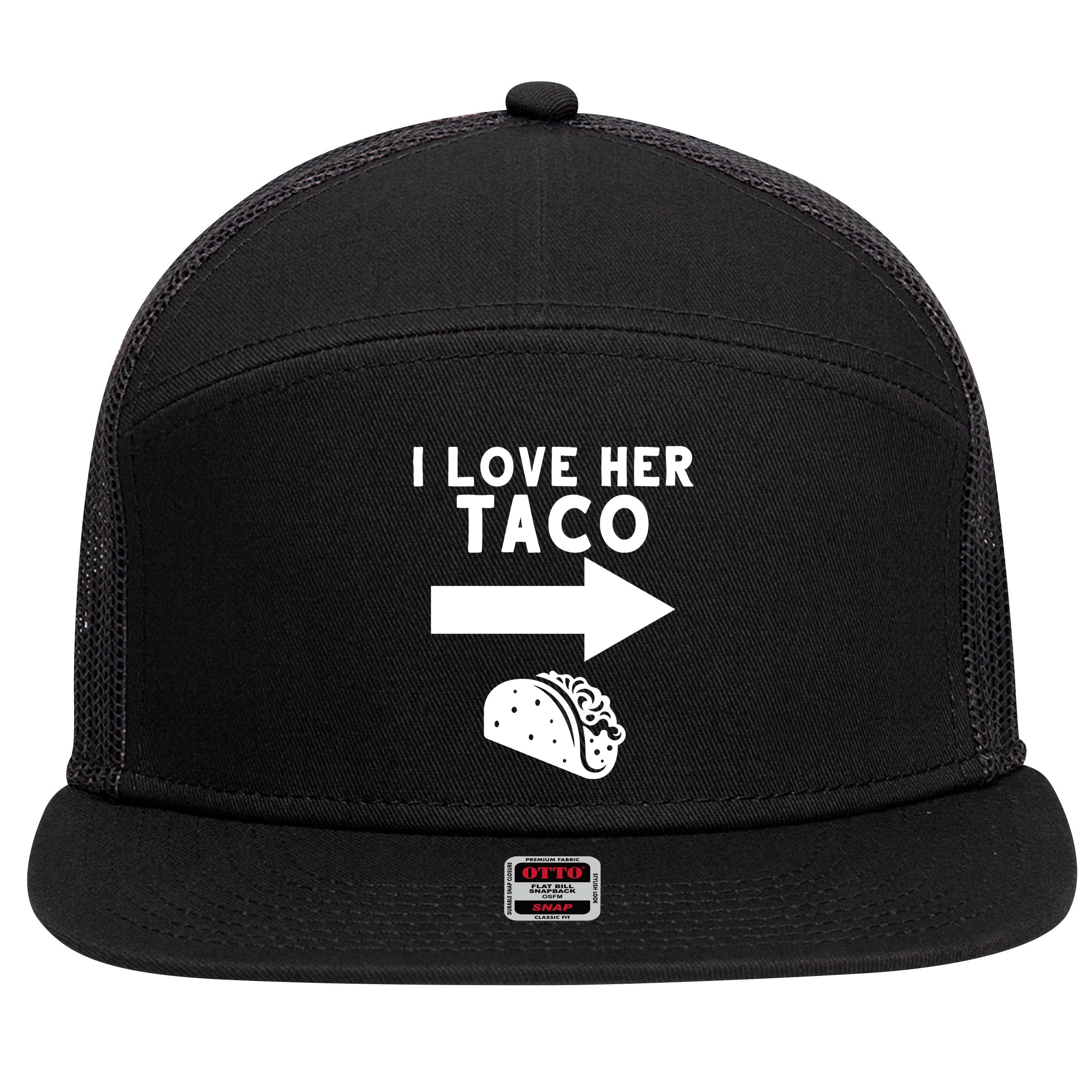 I Love Her Taco 7 Panel Mesh Trucker Snapback Hat