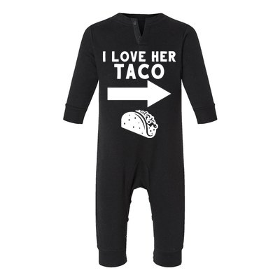 I Love Her Taco Infant Fleece One Piece