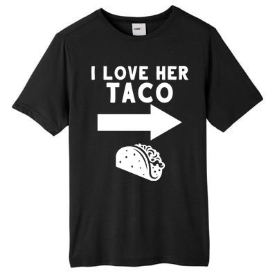 I Love Her Taco Tall Fusion ChromaSoft Performance T-Shirt