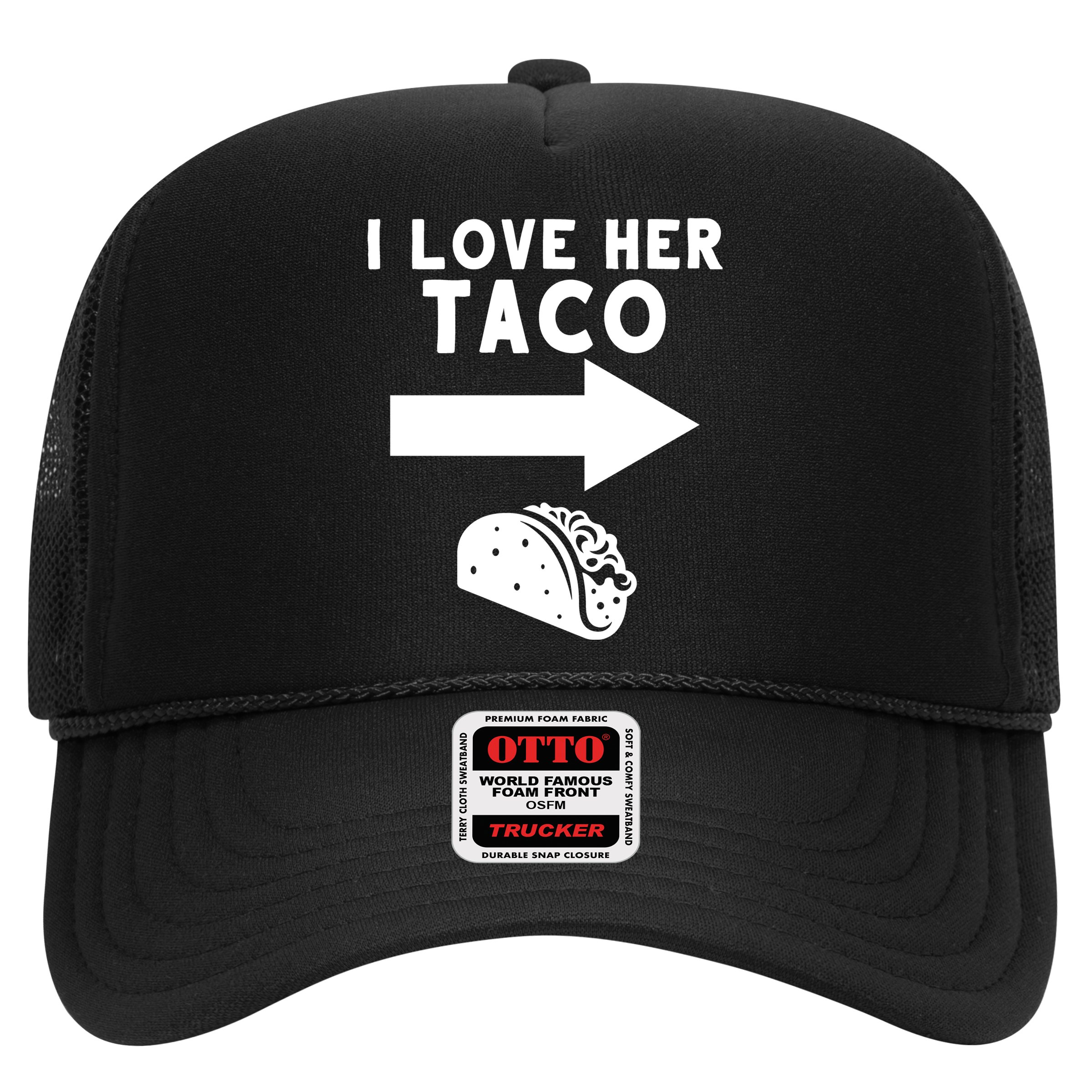 I Love Her Taco Hat