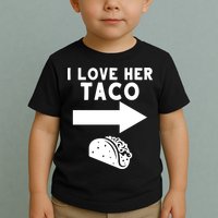 I Love Her Taco Toddler T-Shirt