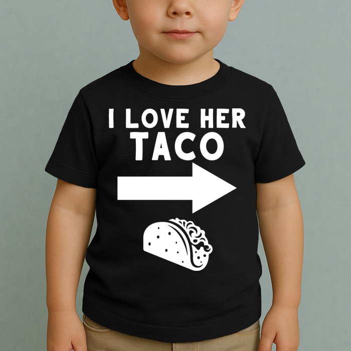 I Love Her Taco Toddler T-Shirt