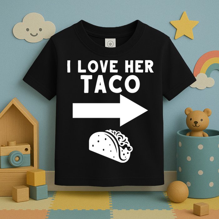 I Love Her Taco Toddler T-Shirt