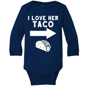 I Love Her Taco Baby Long Sleeve Bodysuit