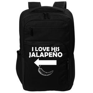 I Love His Jalapeno  Impact Tech Backpack