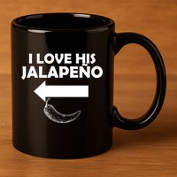 I Love His Jalapeno  11oz C Handle Ceramic Mug