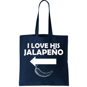 I Love His Jalapeno  Tote Bag