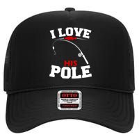 I Love His Pole Funny Fishing Matching High Crown Mesh Back Trucker Hat