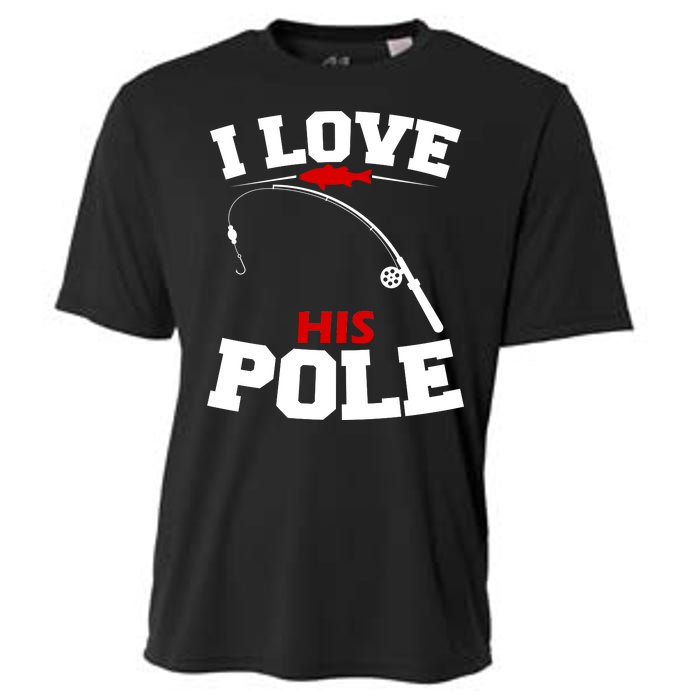 I Love His Pole Funny Fishing Matching Cooling Performance Crew T-Shirt