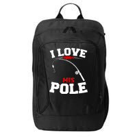 I Love His Pole Funny Fishing Matching City Backpack