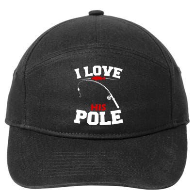 I Love His Pole Funny Fishing Matching 7-Panel Snapback Hat