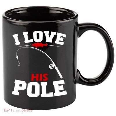I Love His Pole Funny Fishing Matching 11oz C Handle Ceramic Mug