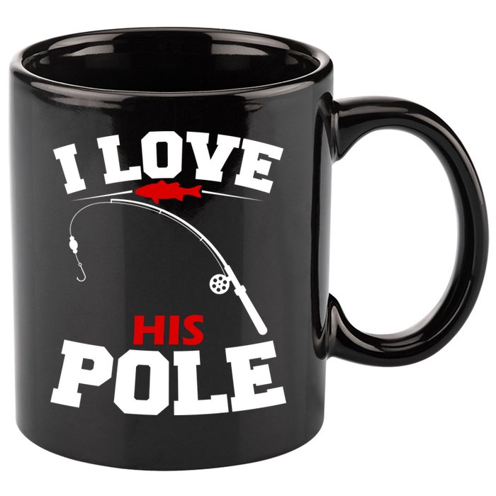 I Love His Pole Funny Fishing Matching 11oz C Handle Ceramic Mug