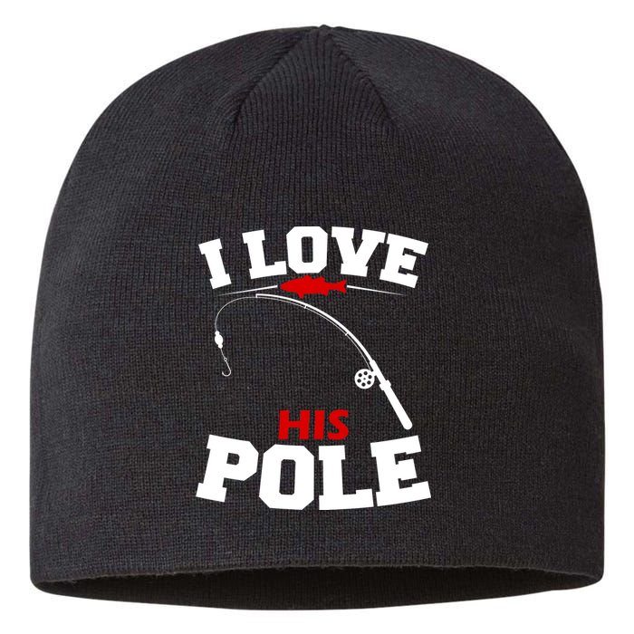 I Love His Pole Funny Fishing Matching Sustainable Beanie