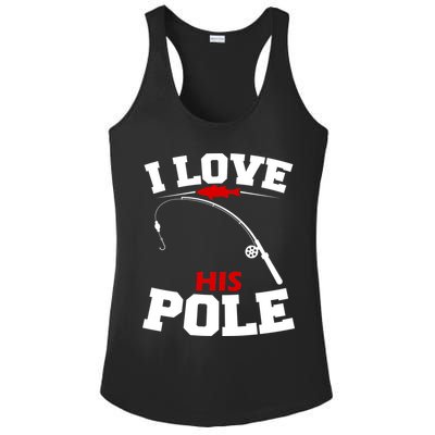I Love His Pole Funny Fishing Matching Ladies PosiCharge Competitor Racerback Tank