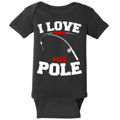 I Love His Pole Funny Fishing Matching Baby Bodysuit