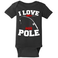 I Love His Pole Funny Fishing Matching Baby Bodysuit