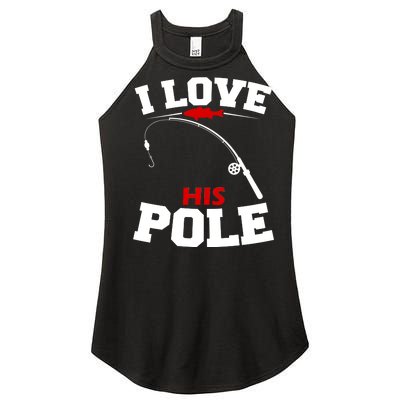 I Love His Pole Funny Fishing Matching Women’s Perfect Tri Rocker Tank