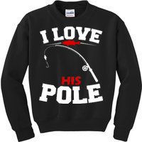 I Love His Pole Funny Fishing Matching Kids Sweatshirt