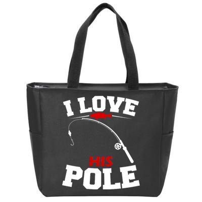 I Love His Pole Funny Fishing Matching Zip Tote Bag