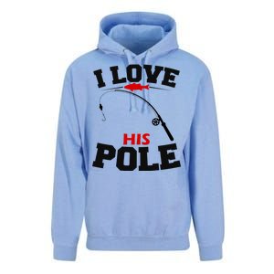 I Love His Pole Funny Fishing Matching Unisex Surf Hoodie