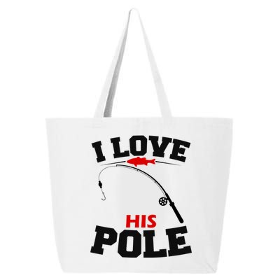 I Love His Pole Funny Fishing Matching 25L Jumbo Tote