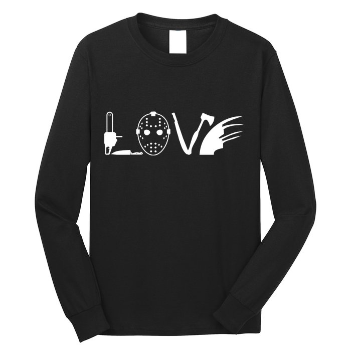 I Love Horror Movies Scary Long Sleeve Shirt