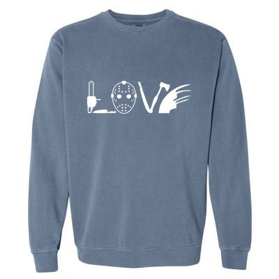 I Love Horror Movies Scary Garment-Dyed Sweatshirt