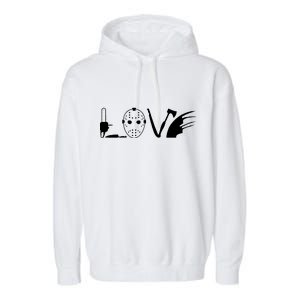 I Love Horror Movies Scary Garment-Dyed Fleece Hoodie