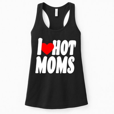 I Love Hot Moms Heart Hot Mothers Womens Tank Top