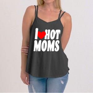 I Love Hot Moms Heart Hot Mothers Women's Strappy Tank