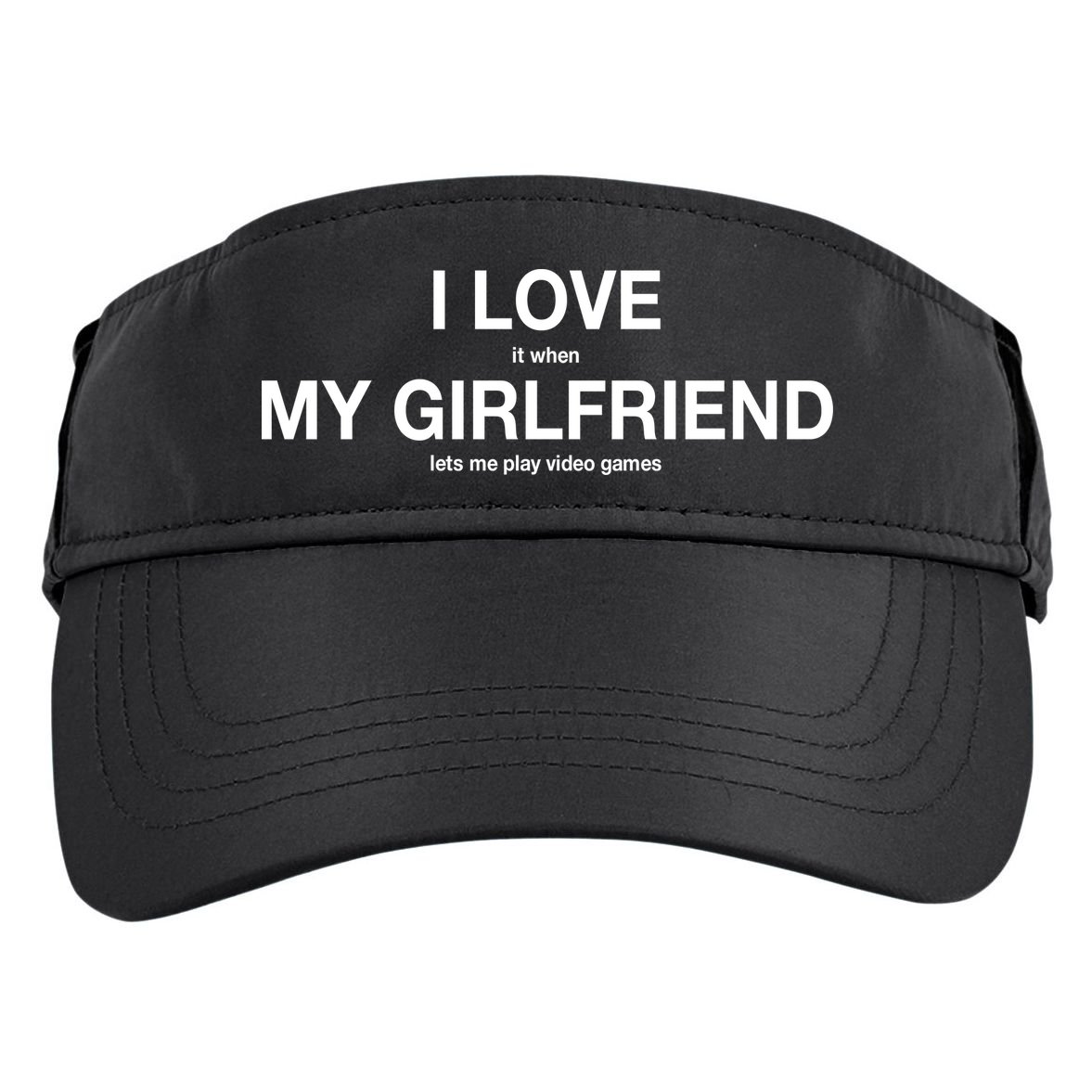 I love It When My Girlfriend Lets Me Play Video Games Adult Drive Performance Visor