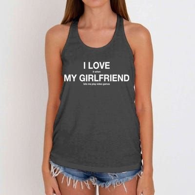 I love It When My Girlfriend Lets Me Play Video Games Women's Knotted Racerback Tank