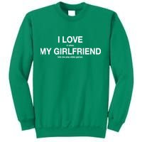 I love It When My Girlfriend Lets Me Play Video Games Sweatshirt