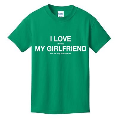 I love It When My Girlfriend Lets Me Play Video Games Kids T-Shirt