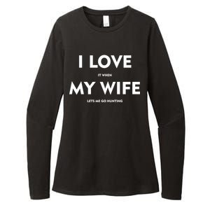 I Love It When My Wife Let's Me Go Hunting Womens CVC Long Sleeve Shirt