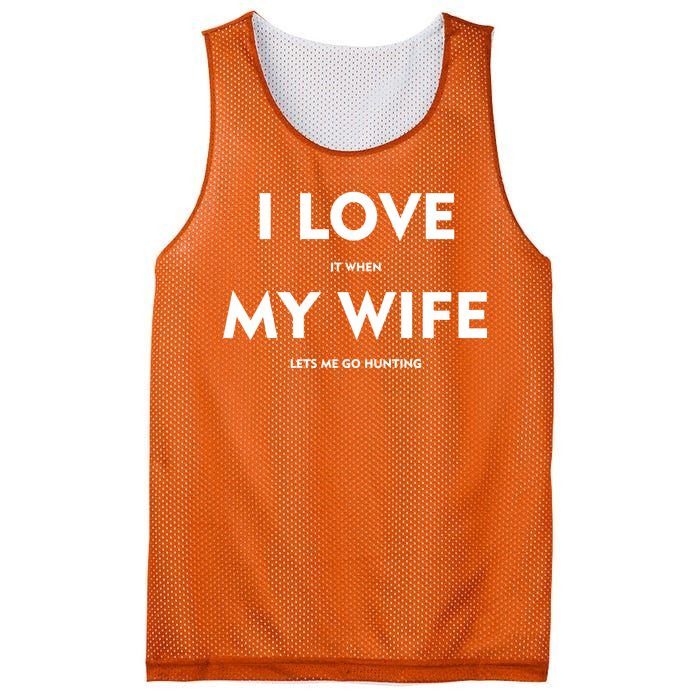 I Love It When My Wife Let's Me Go Hunting Mesh Reversible Basketball Jersey Tank