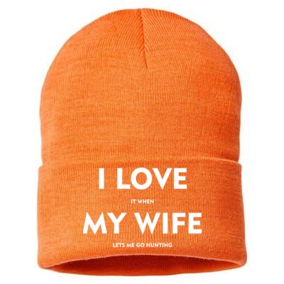 I Love It When My Wife Let's Me Go Hunting Sustainable Knit Beanie