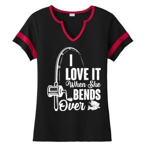 I Love It When She Bends Over Fishing Joke Ladies Halftime Notch Neck Tee