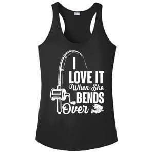 I Love It When She Bends Over Fishing Joke Ladies PosiCharge Competitor Racerback Tank