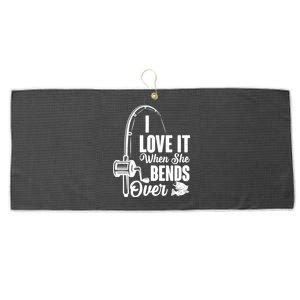 I Love It When She Bends Over Fishing Joke Large Microfiber Waffle Golf Towel