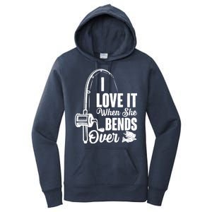 I Love It When She Bends Over Fishing Joke Women's Pullover Hoodie