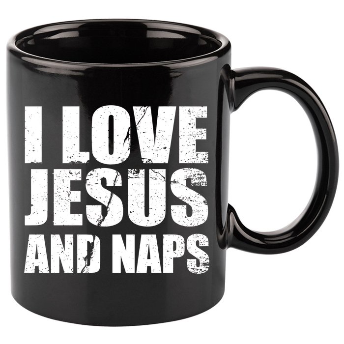 I Love Jesus And Naps 11oz C Handle Ceramic Mug