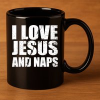 I Love Jesus And Naps 11oz C Handle Ceramic Mug