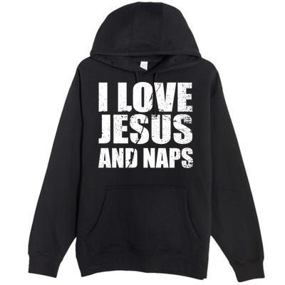 I Love Jesus And Naps Premium Pullover Hoodie