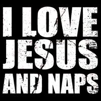 I Love Jesus And Naps Tie-Dye T-Shirt