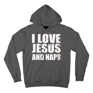 I Love Jesus And Naps Hoodie