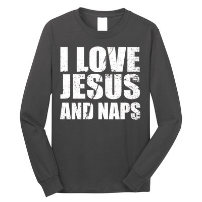 I Love Jesus And Naps Long Sleeve Shirt