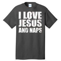 I Love Jesus And Naps Tall T-Shirt