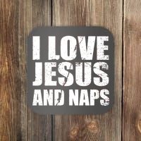 I Love Jesus And Naps Coaster